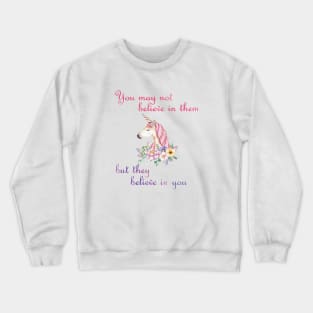 unicorns believe in you- watercolor Crewneck Sweatshirt